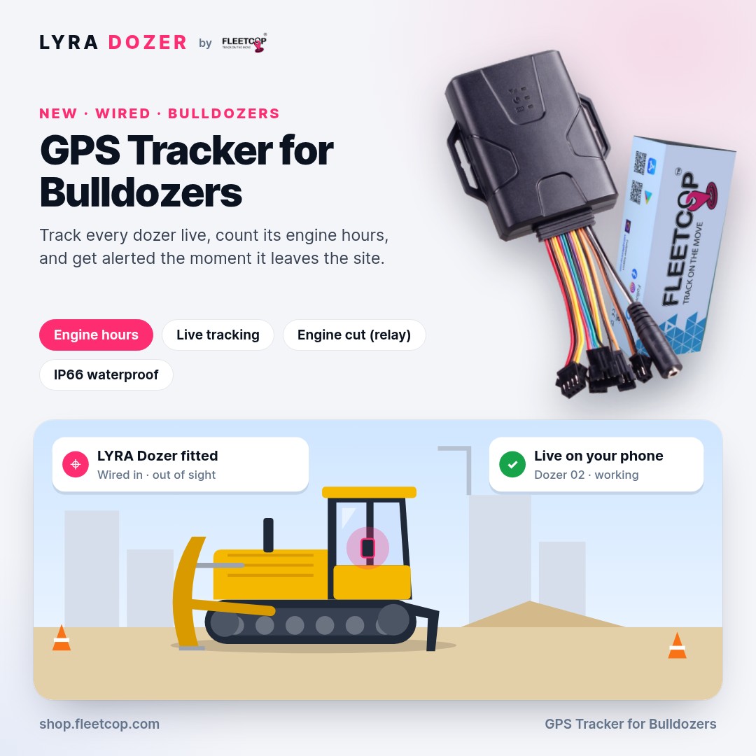 LYRA Dozer — GPS Tracker for Bulldozers