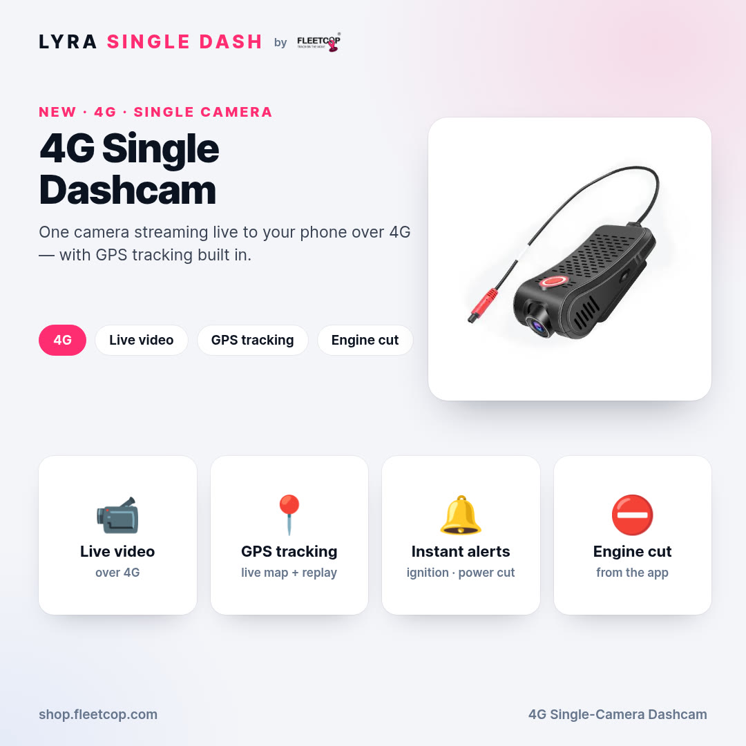 LYRA Single Dash — 4G Single-Camera Dashcam